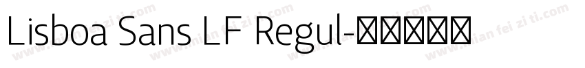Lisboa Sans LF Regul字体转换